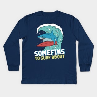 Somefins to Surf About Kids Long Sleeve T-Shirt